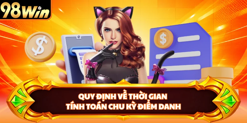 Quy định về thời gian tính toán chu kỳ điểm danh